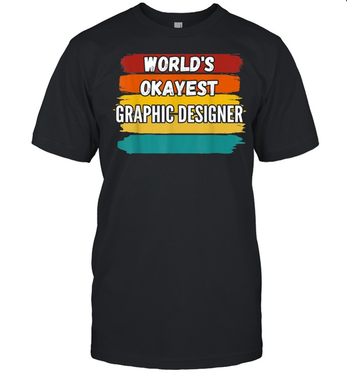 Graphic Designer, World's Okayest Designer shirt Classic Men's T-shirt