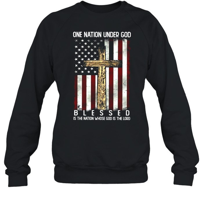One nation under god blessed the nation whose is the lord shirt Unisex Sweatshirt