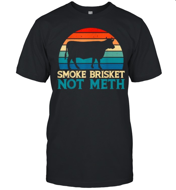Smoke Brisket Not Meth Meth Grilling Vintage T- Classic Men's T-shirt