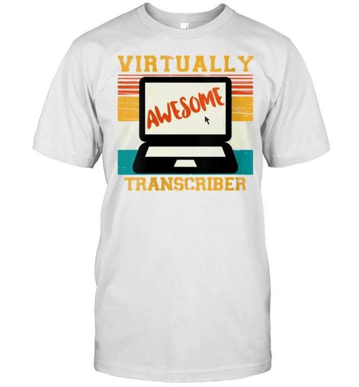 Virtually Awesome Transcriber Vintage T-Shirt