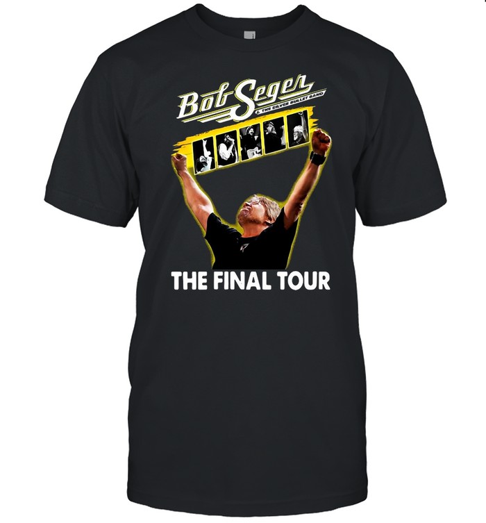 Bob Seger The Final Tour 2021 Love Bob Idol Seger Outlaw Musical T-Shirt