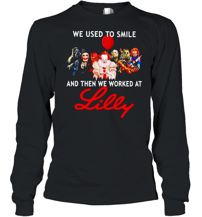 Horror Halloween we used to smile and then we worked at Lilly shirt Long Sleeved T-shirt