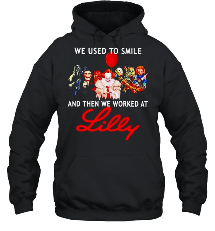 Horror Halloween we used to smile and then we worked at Lilly shirt Unisex Hoodie