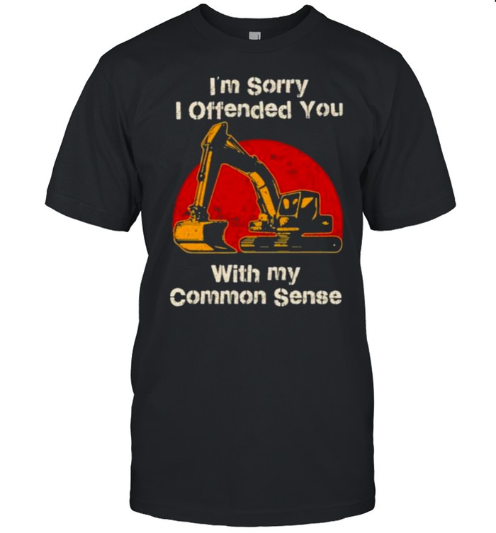 i’m Sorry I Offended You With Me Common Sense Blood Moon shirt
