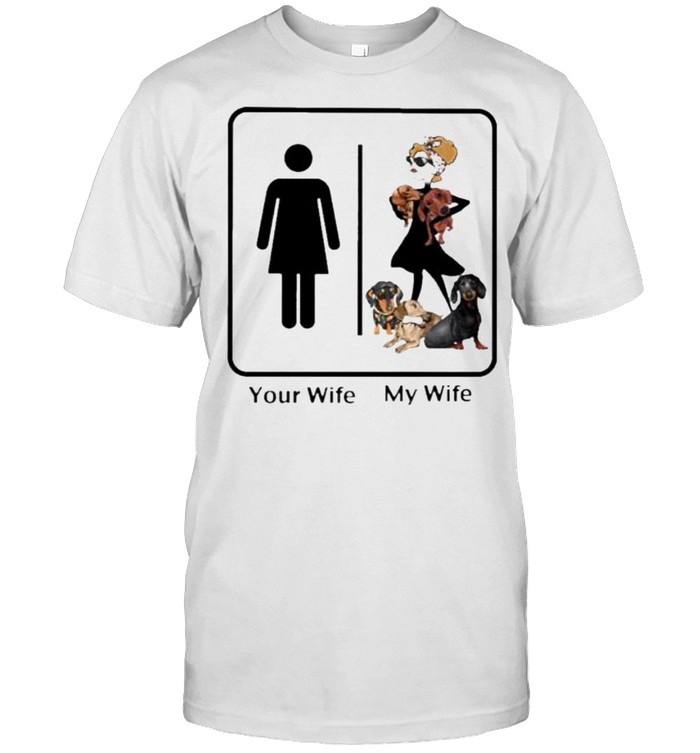 Original your Wife Normal My Wife Dachshund Shirt