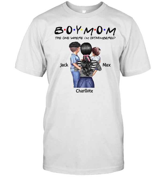 Boy mom the one where i’m outnumbered jack max charllote shirt