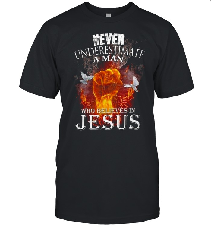 Never underestimate a man who believes in jesus shirt Classic Men's T-shirt