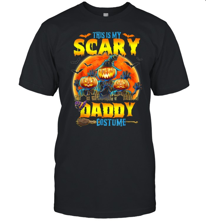 This Is My Scary Daddy Costume Jack O Lantern Halloween shirt