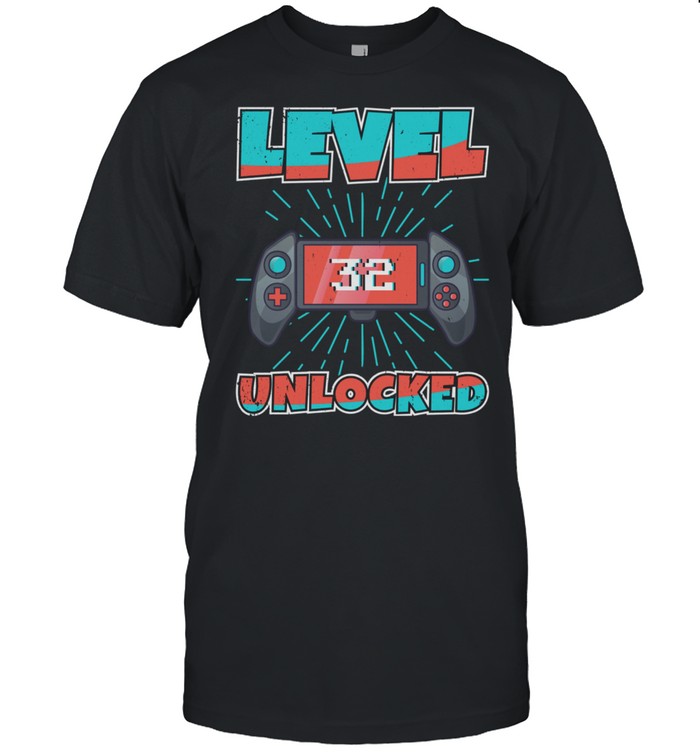Video Games Level 32 Unlocked Gamer 32th Birthday shirt Classic Men's T-shirt