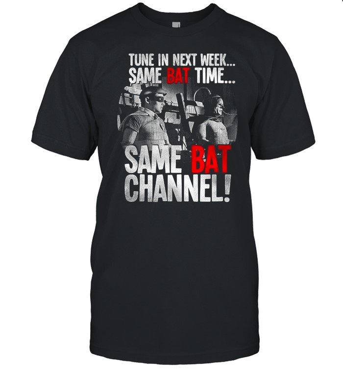 Batman TV Tune In Next Week Same Bat Time Same Bat Channel T-shirt Classic Men's T-shirt