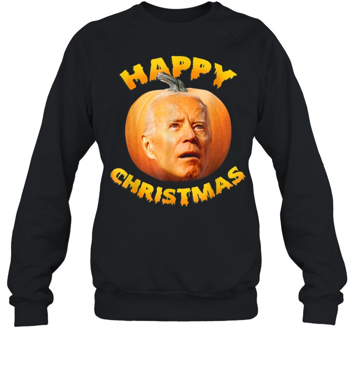 Anti Joe Biden Happy Christmas Holiday Pumpkin shirt Unisex Sweatshirt