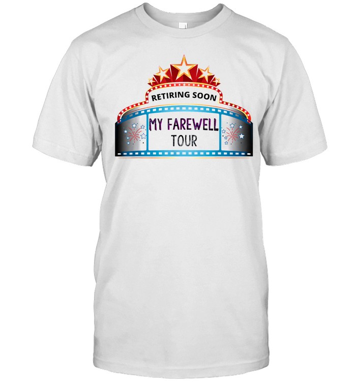 Cool Retiring Soon Farewell Funny Sarcastic Retirement Shirt