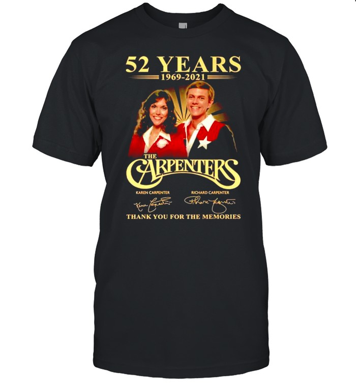 52 years 1969-2021 The Carpenters signatures shirt