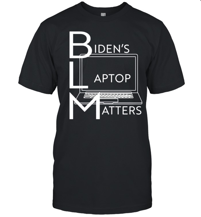 Biden’s Laptop Matter shirt