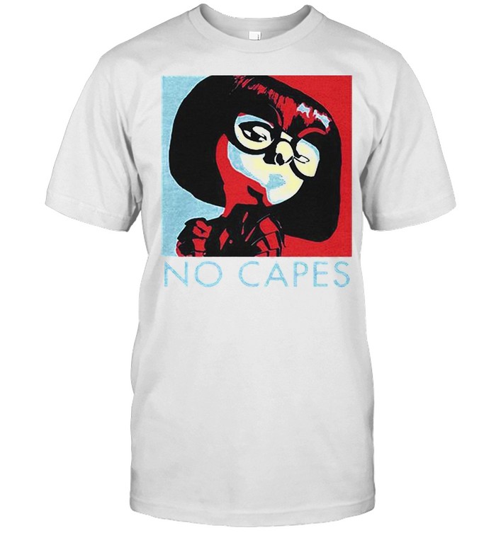 Incredibles Edna Mode no capes shirt