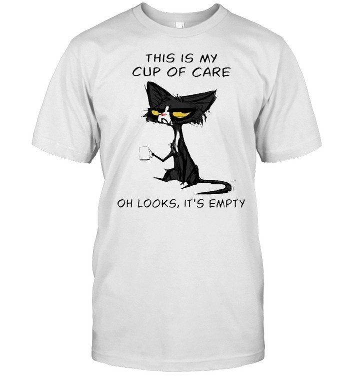 Nice black cat this is my cup of care oh looks it’s empty shirt
