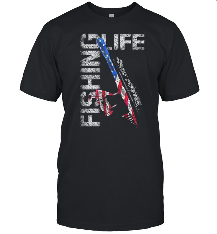 Fishing Life Born To Fish American Flag Shirt