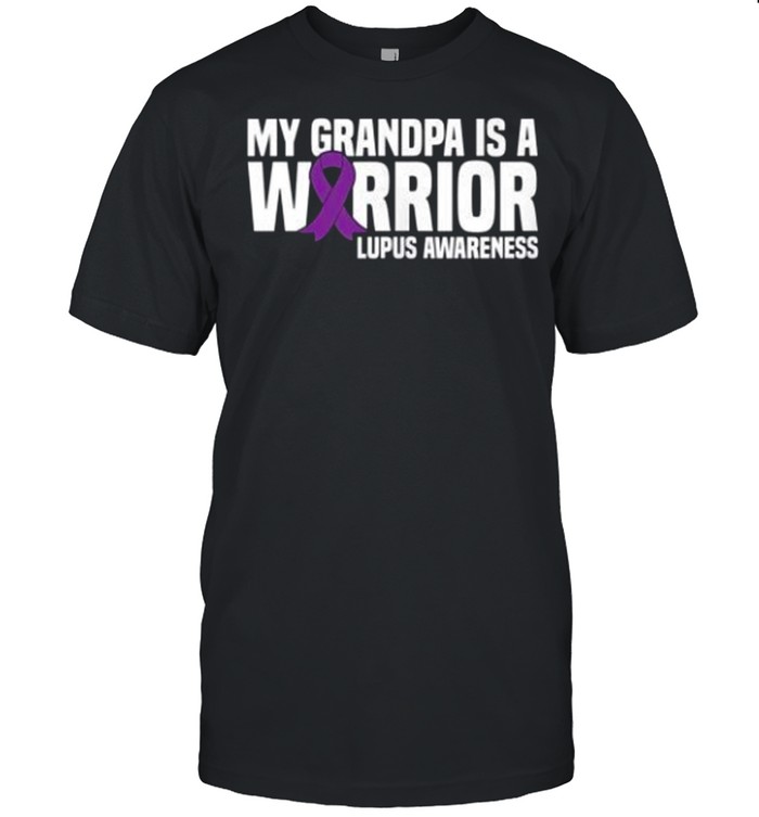 My Grandpa Is A Warrior Purple Ribbon Lupus Awareness Shirt
