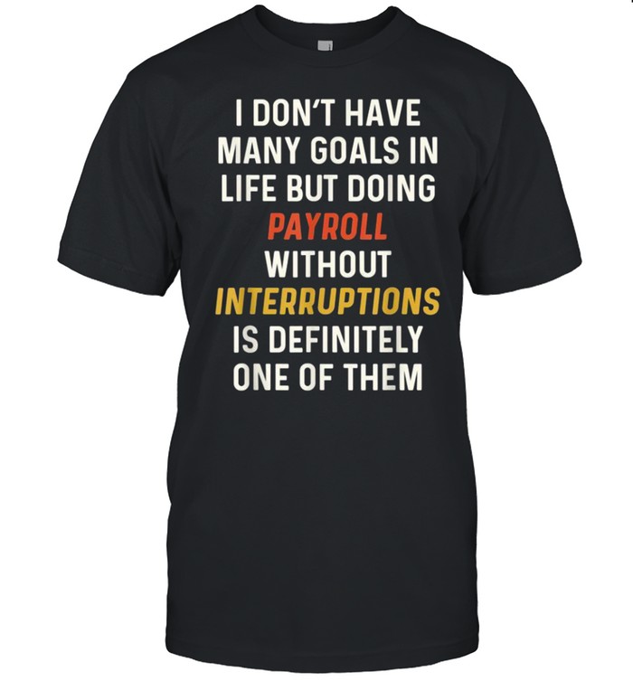 Payroll Specialist Coworker Human Resources Employee Shirt