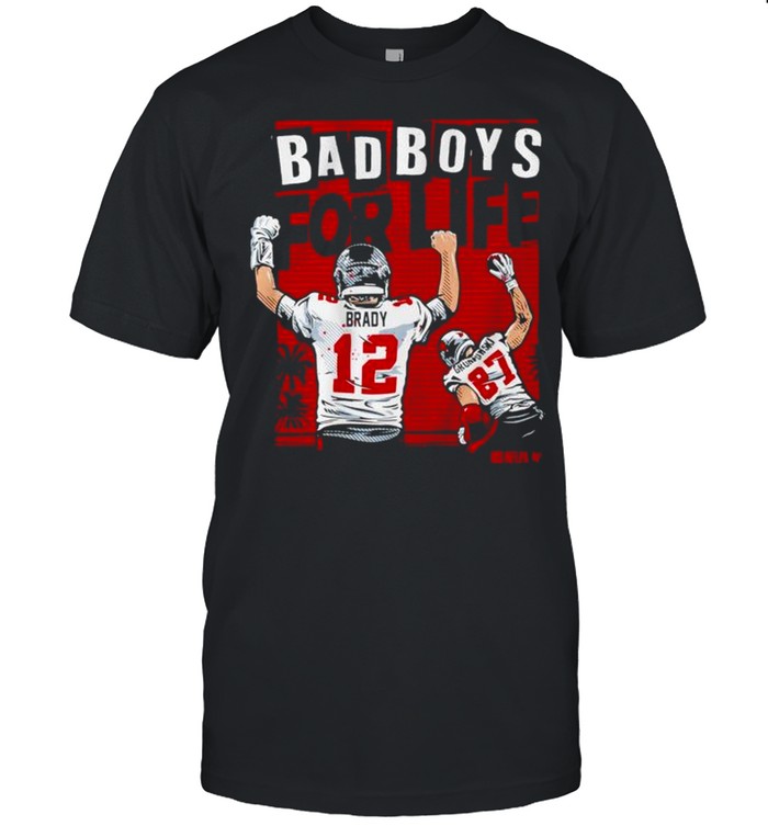 Tom Brady and Rob Gronkowski Bad Boys For Life shirt