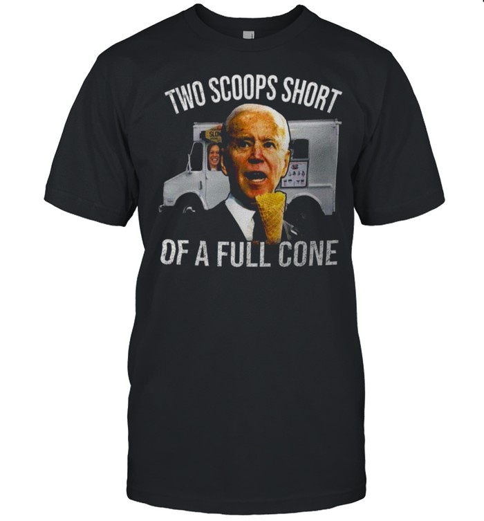 Two Scoops Short Of A Full Cone Shirt