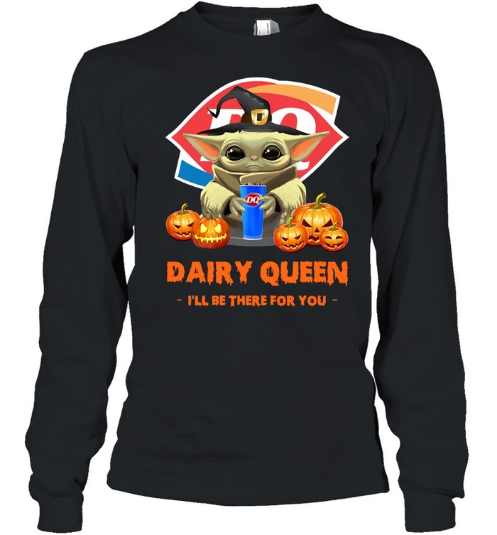 Baby Yoda Witch Hug Dairy Queen I’ll Be There For You Halloween shirt Long Sleeved T-shirt