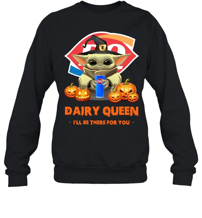 Baby Yoda Witch Hug Dairy Queen I’ll Be There For You Halloween shirt Unisex Sweatshirt