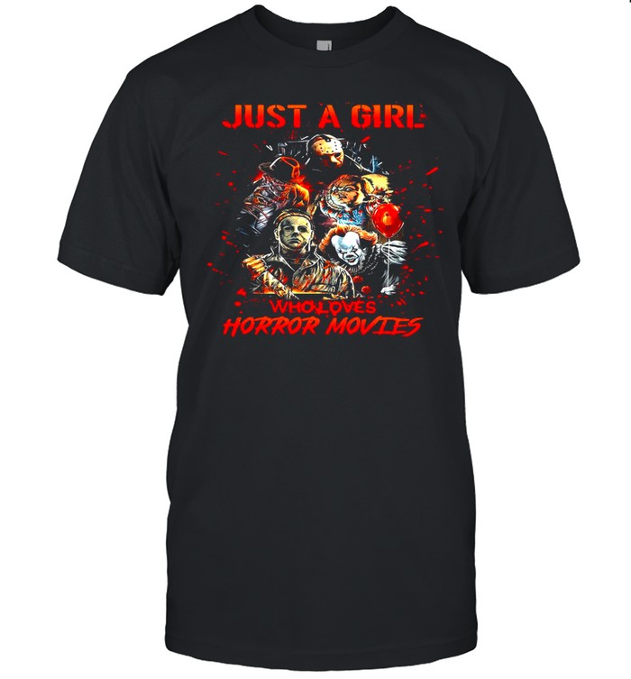 Just A Girl Who Loves Horror Movies Halloween 2021 T-Shirt