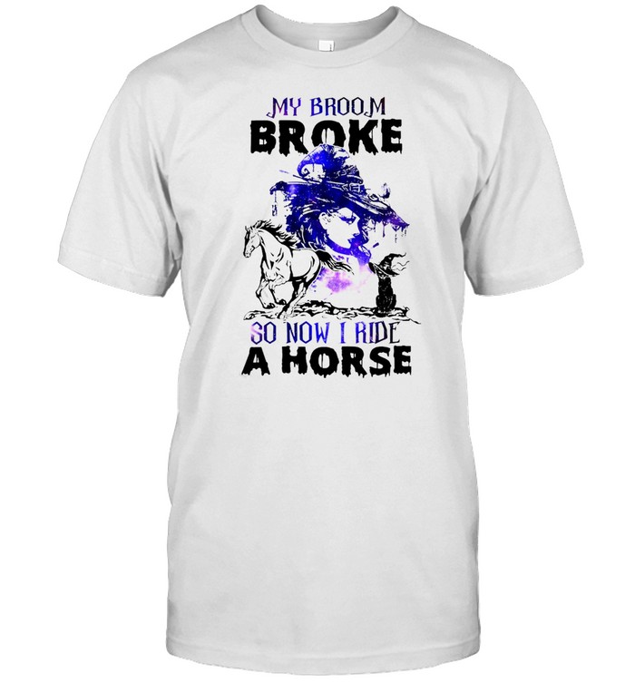 Witch Girl And Cat My Broom Broke So Now I Ride A Horse Halloween T-Shirt