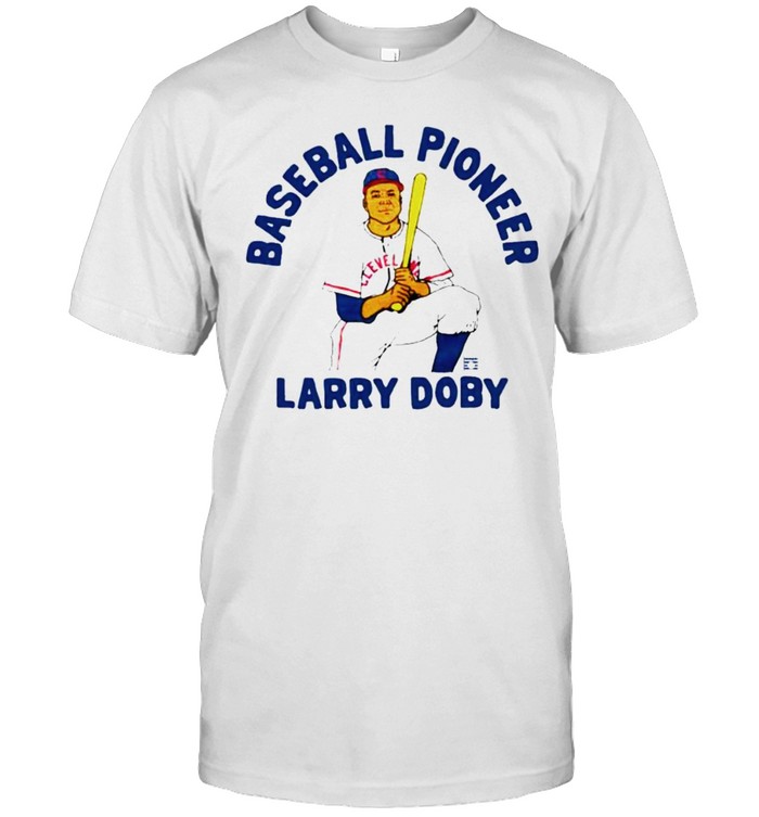 Baseball Pioneer Larry Doby Cleveland shirt