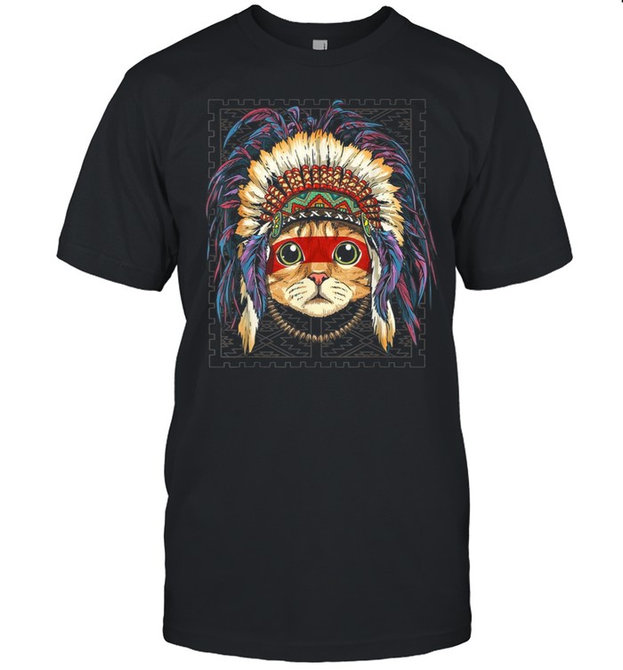 Native Indian Cat Native American Indian Cats Shirt