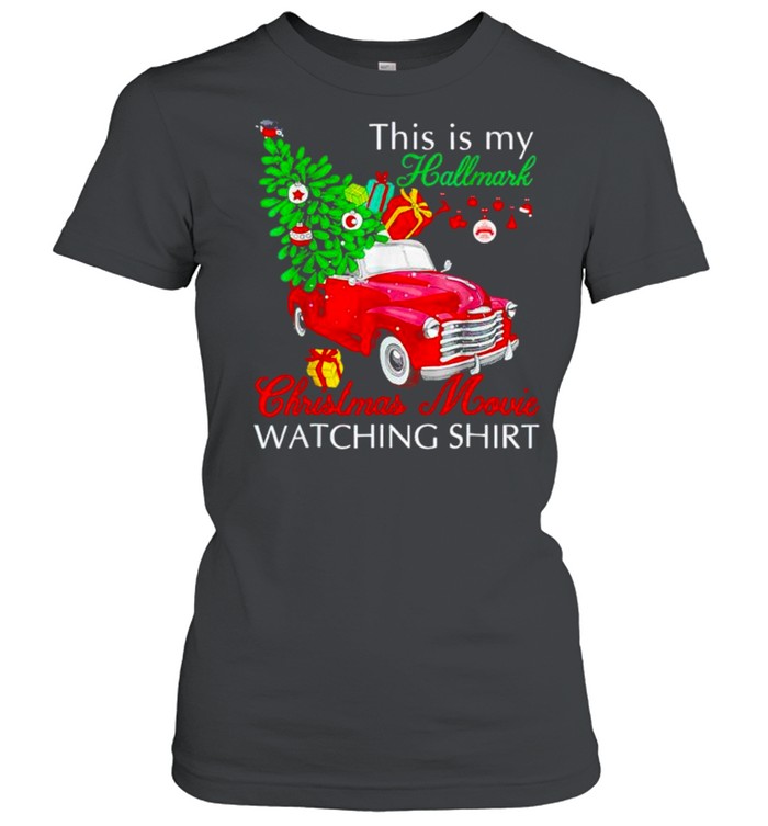 This is my hallmarks Christmas movie watching shirt Classic Women's T-shirt