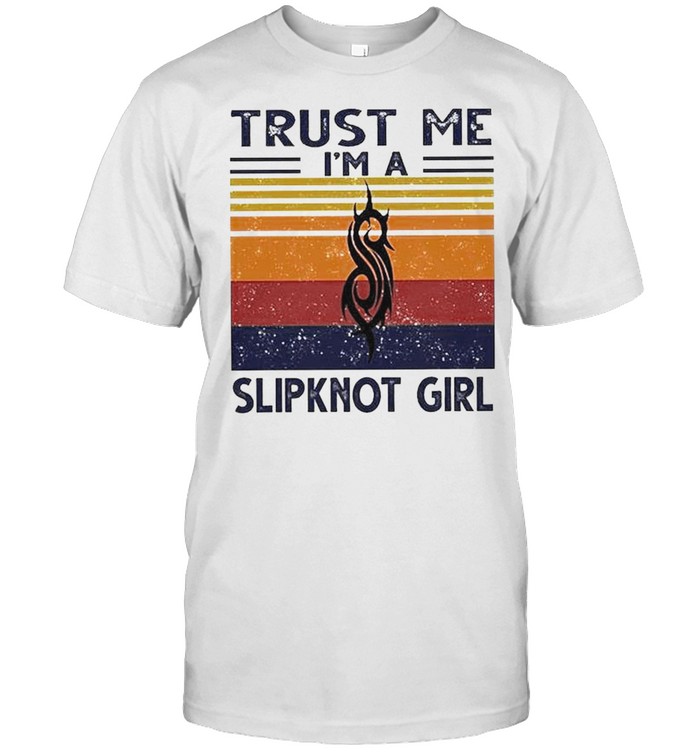 Trust me I’m a Slipknot Girl vintage shirt Classic Men's T-shirt