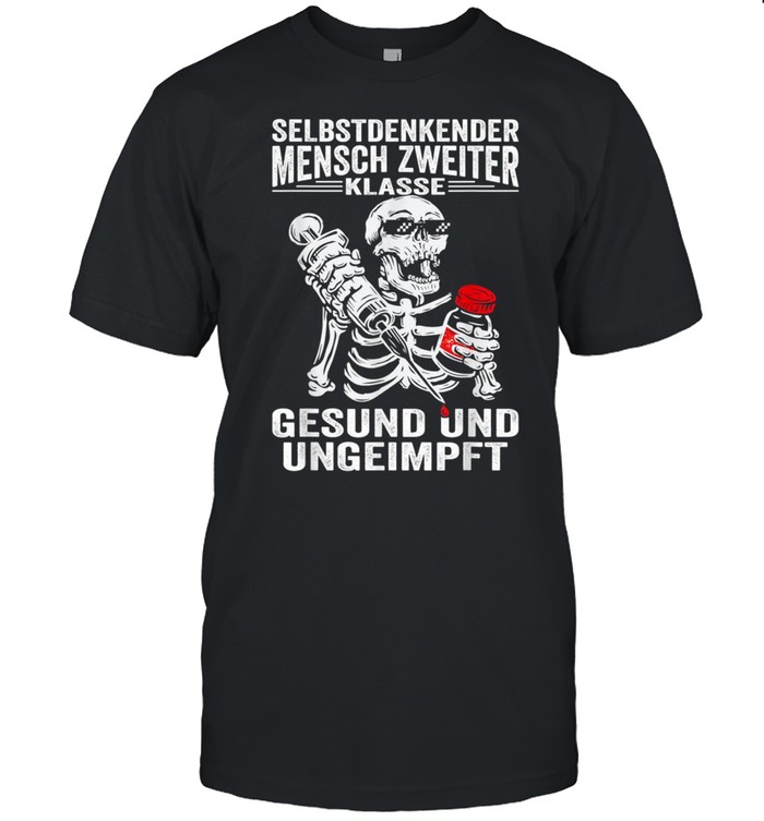 T with German Text Selbstdenkenderch 2nd Class Gesund und Ungeimmung shirt Classic Men's T-shirt