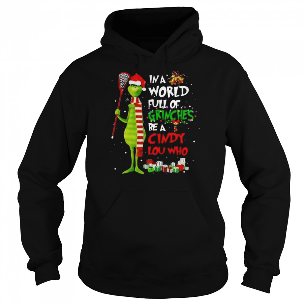 Grinch Santa Hat In a World Full of Grinches Be a Cindy Lou Who Merry Christmas  Unisex Hoodie