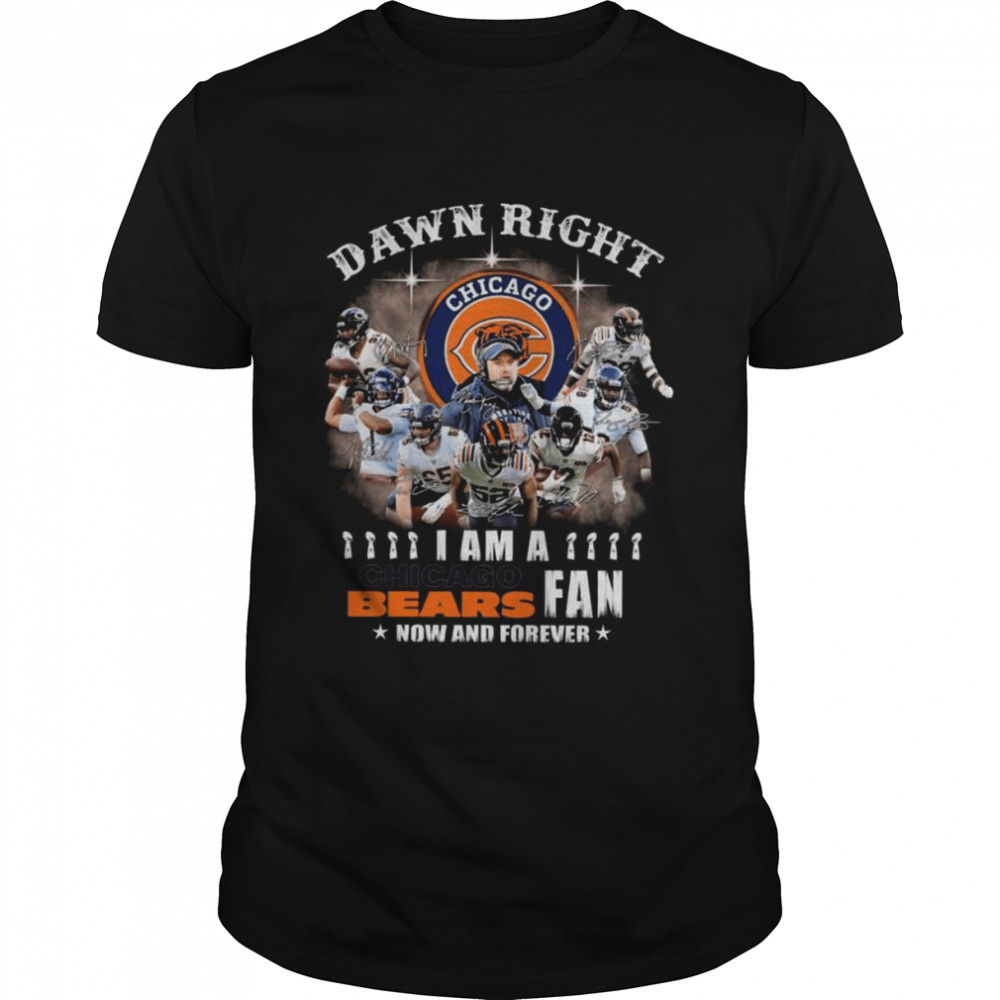 Damn right I am a Chicago Bear Fan now and forever signatures shirt Classic Men's T-shirt