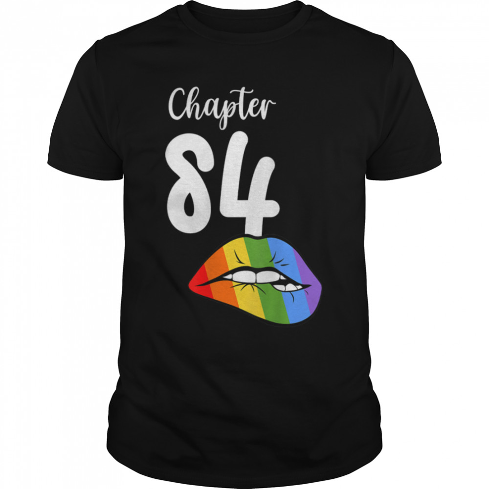 LGBT sexy lips rainbow chapter 84 Birthday celebration T-Shirt B09K1ZT1GR