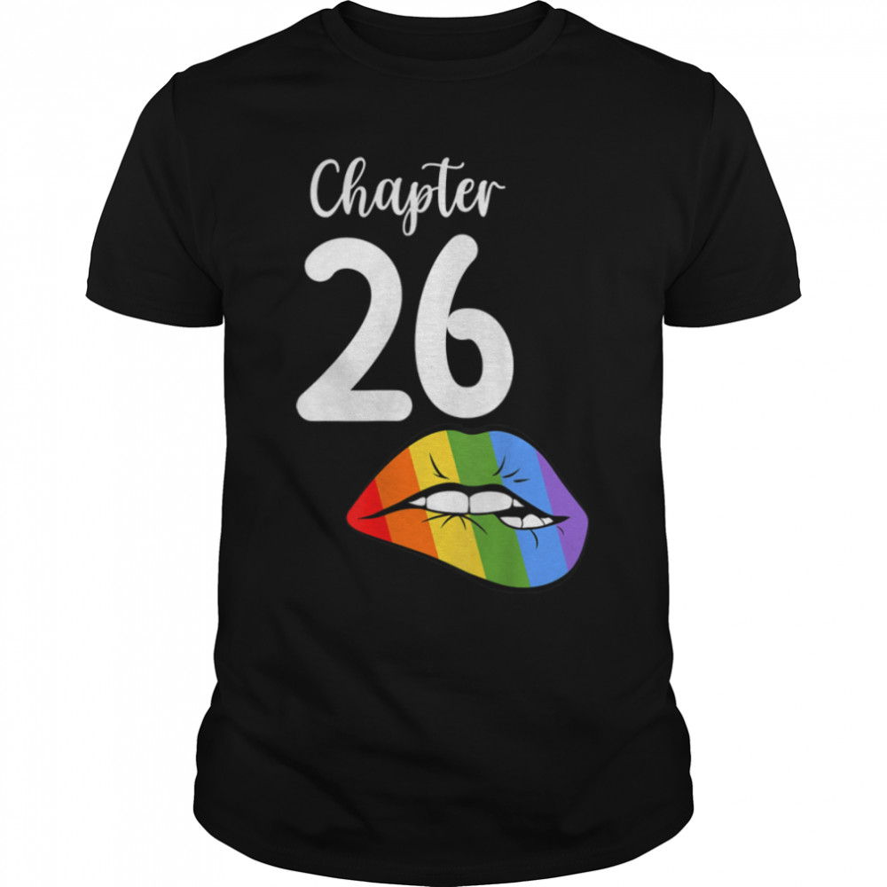 LGBT sexy lips rainbow chapter 26 Birthday celebration T-Shirt B09JZWJPSM