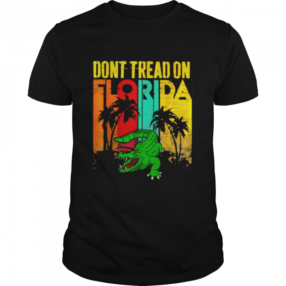 alligator don’t tread on Florida vintage shirt