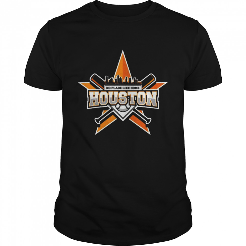 No Place Like Home Houston Baseball Tee Shirt