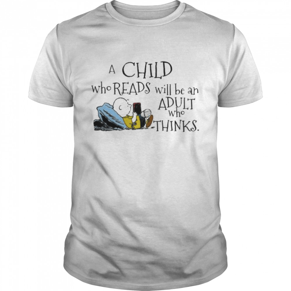 Charlie Brown a child who reads will be an adult who thinks shirt Classic Men's T-shirt