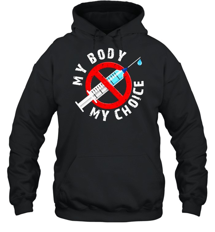 Distressed My Body My Choice No Forced Vaccines  Unisex Hoodie