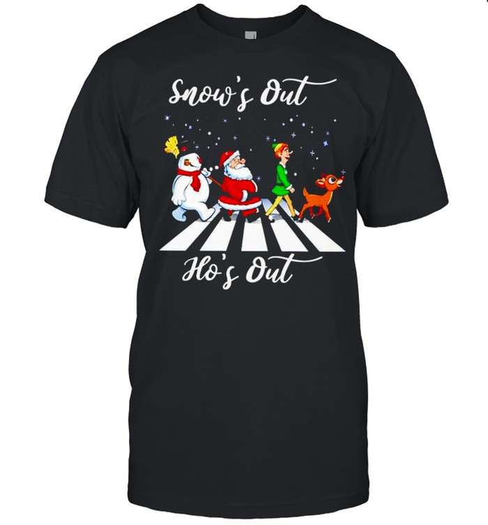Snows out hos out christmas shirt