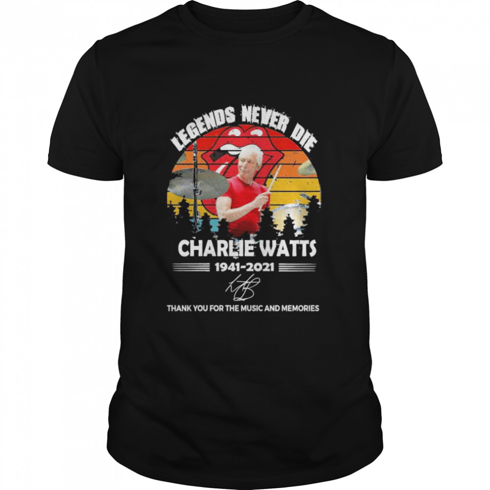 Legends Never Die Signature Charlie Watts 1941-2021 Thank You For The Memories T-shirt Classic Men's T-shirt