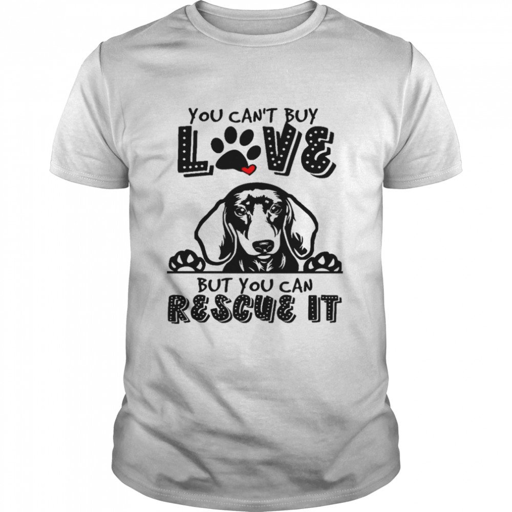 You can’t buy love but you can rescue it shirt Classic Men's T-shirt