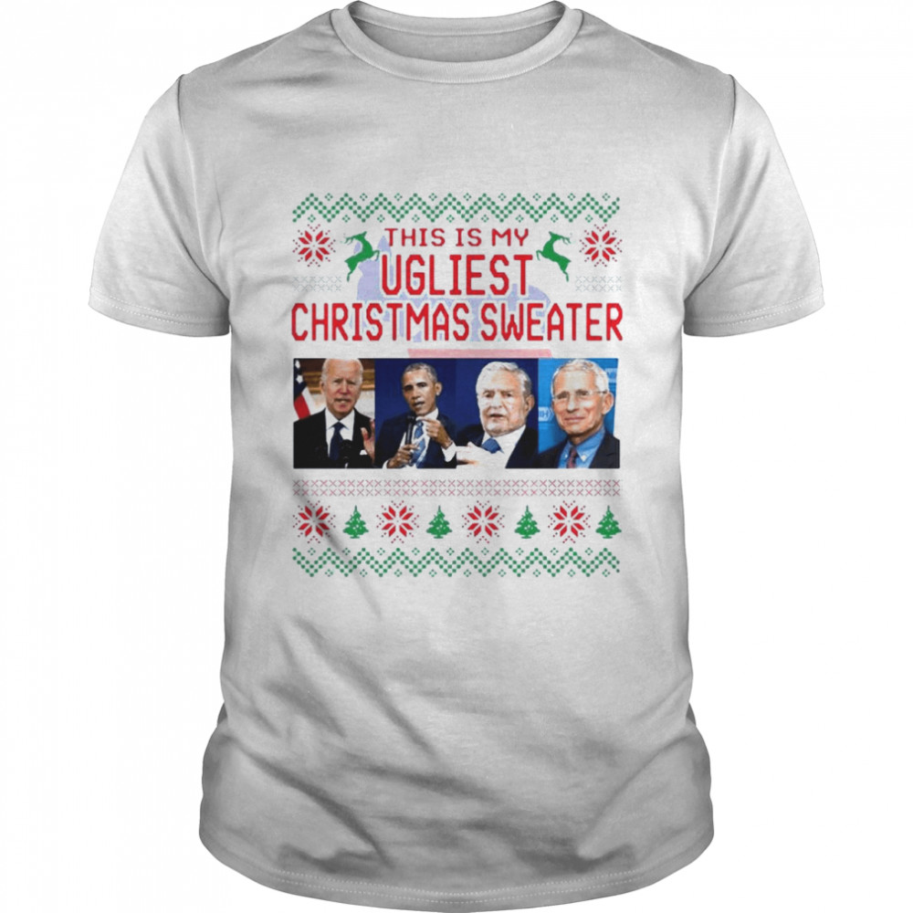 Joe Biden Barack Obama Dr Fauci this is my Ugliest Christmas shirt