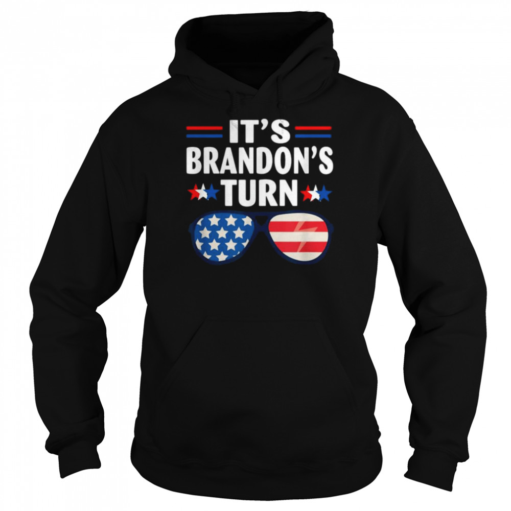Sunglasses it’s brandon’s turn let’s go brandon American flag shirt Unisex Hoodie