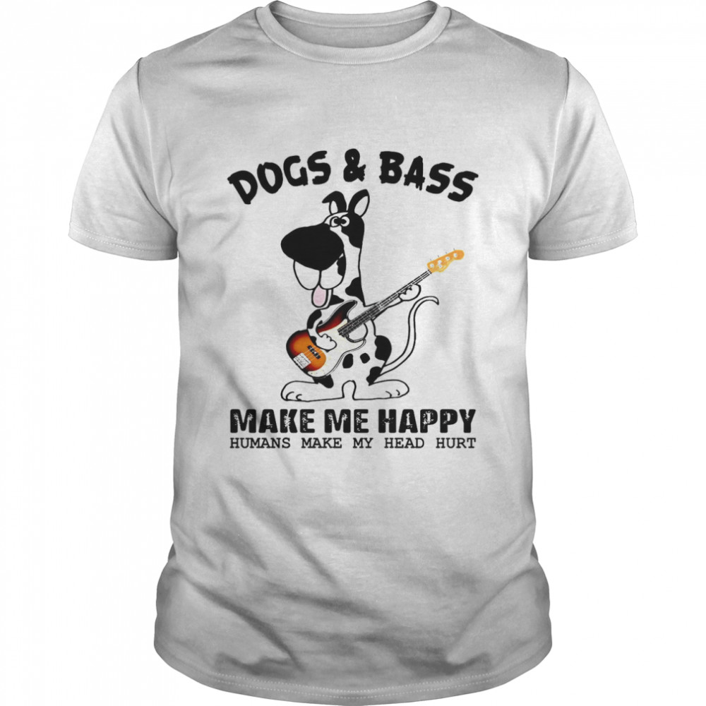 Dogs Bass Make Me Happy Humans Make My Head Hurt  Classic Men's T-shirt