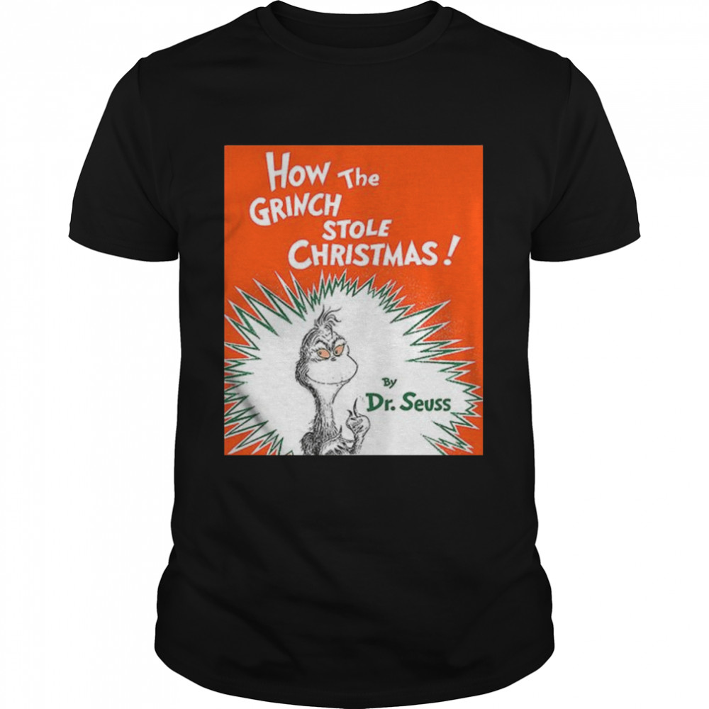 How the Grinch Stole by Dr Seuss Christmas shirt Classic Men's T-shirt
