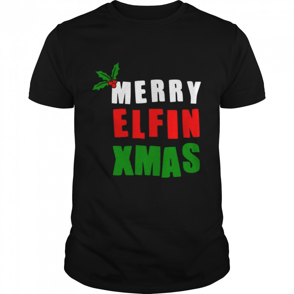 Merry Elfin Xmas Christmas Elf Joke  Classic Men's T-shirt